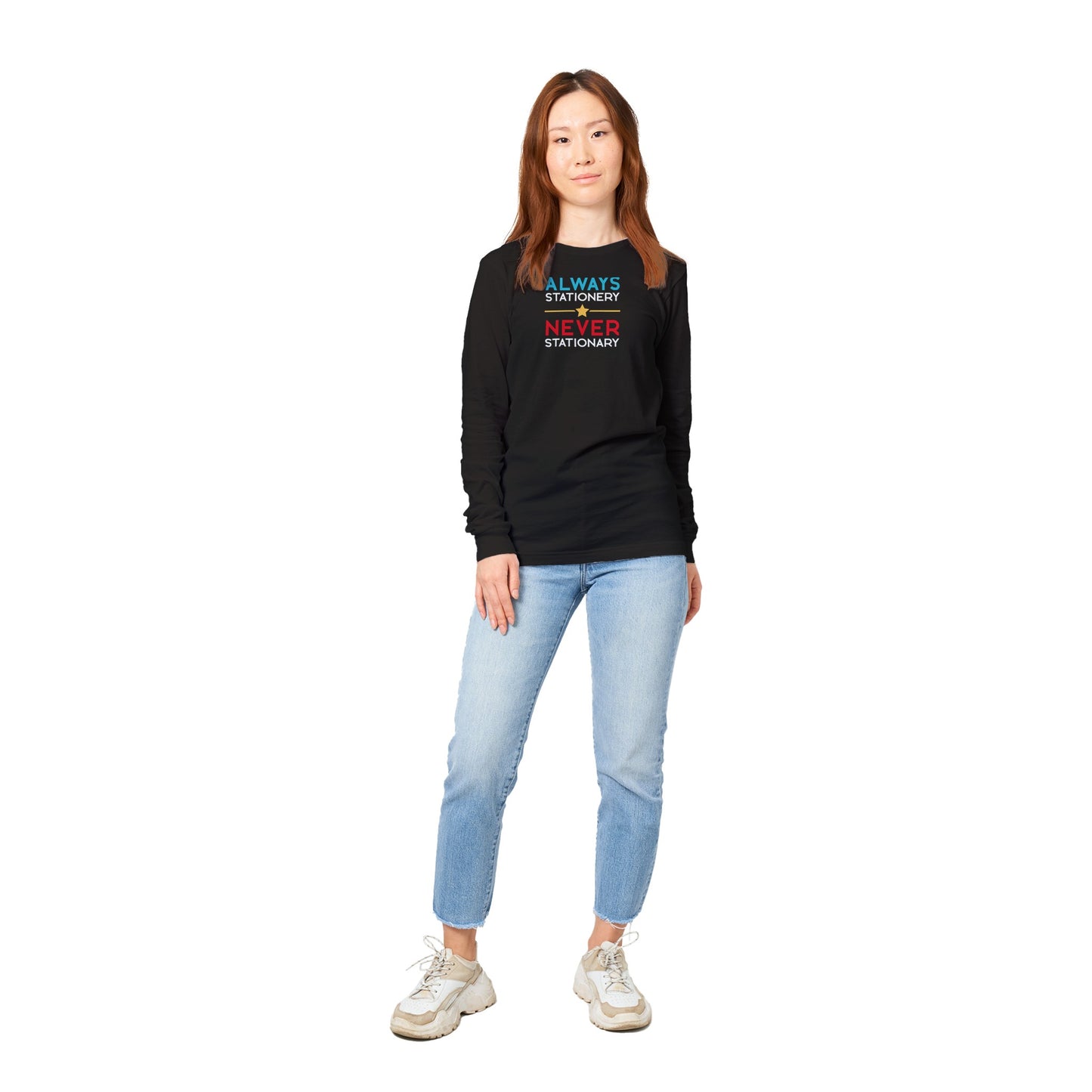 Always Stationery Never Stationary - Black Premium Unisex Longsleeve T-shirt